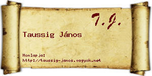 Taussig János névjegykártya